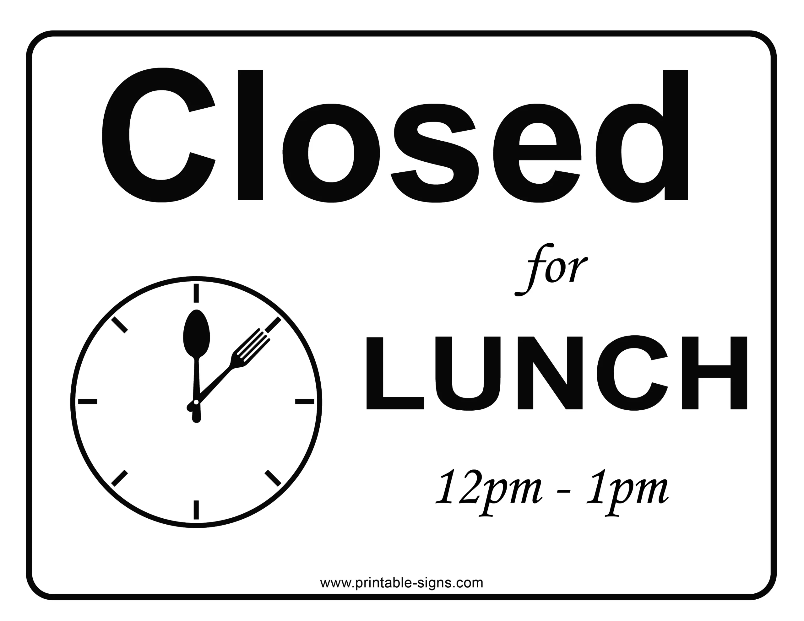 Closed For Lunch Sign 12 1 - Printable Signs within Closed For Lunch Sign Printable