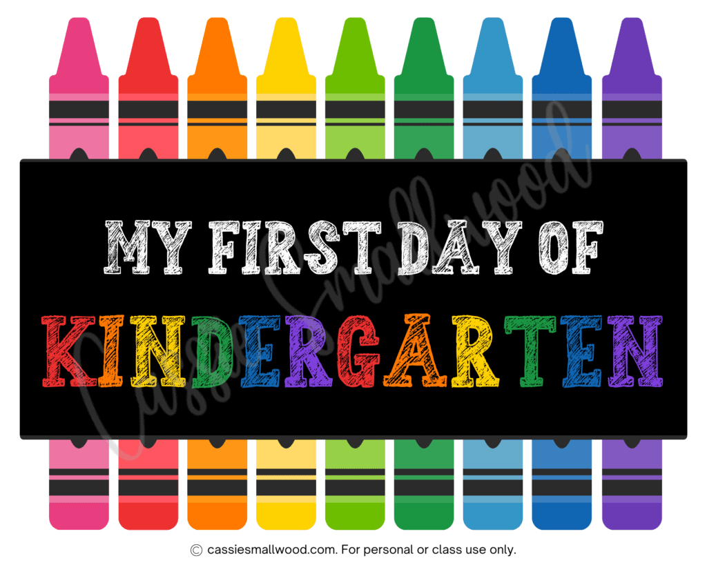 Free First Day Of Kindergarten Printable Signs - Cassie Smallwood intended for First Day Kindergarten Printable Sign