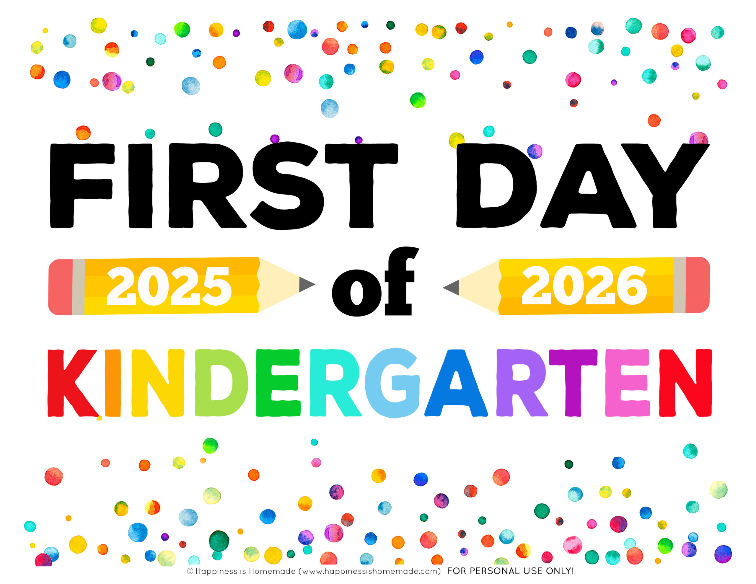 Free Printable First Day Of School Signs 2025-26 - Happiness Is inside First Day Of Kindergarten Printable Sign