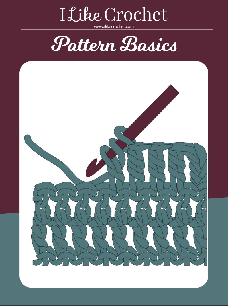 Free Printable Guide: I Like Crochet Pattern Basics - I Like Crochet pertaining to Free Printable Crochet Instructions For Beginners