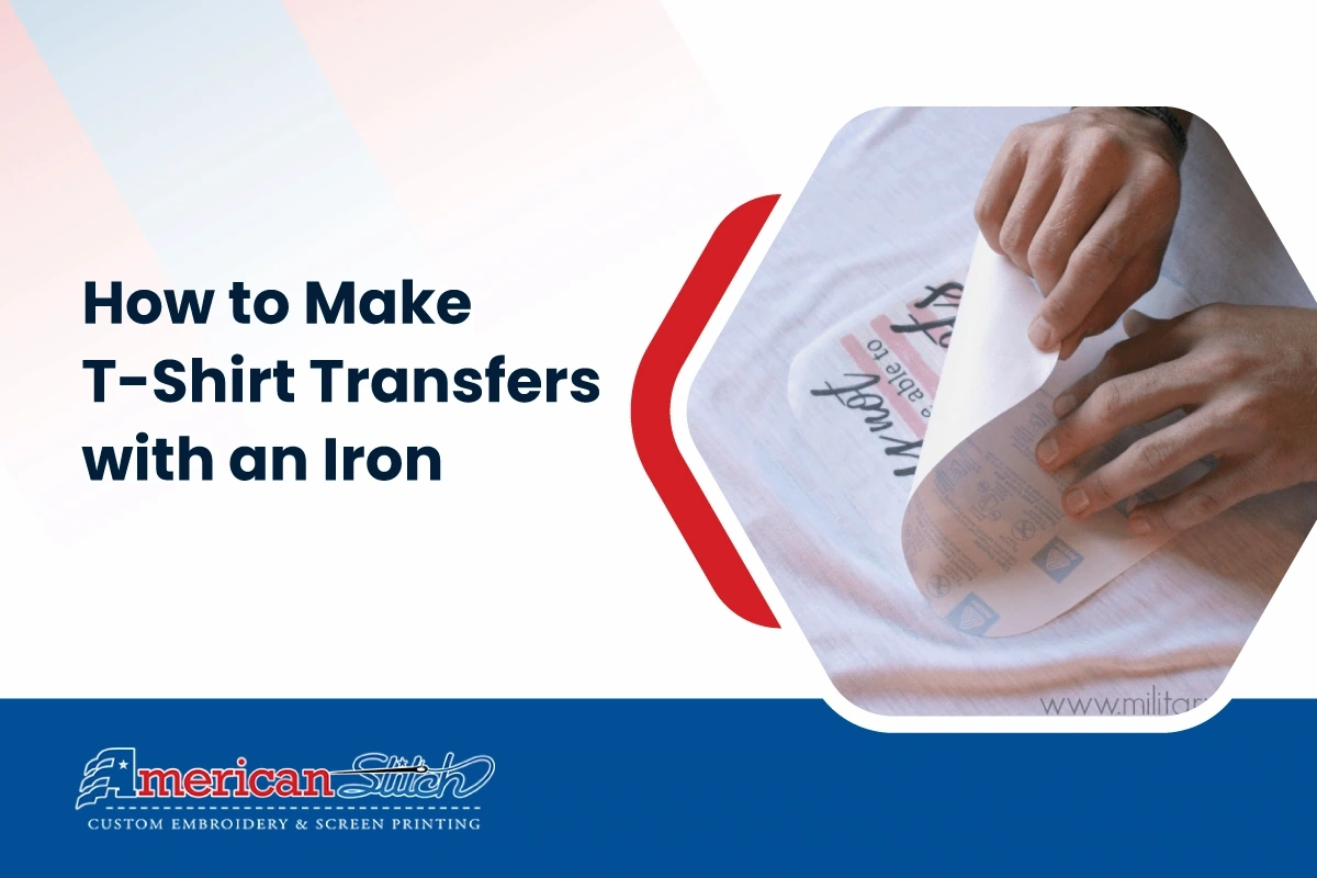 How To Make T-Shirt Transfers With An Iron - American Stitch intended for How To Make Printable Iron On Transfers