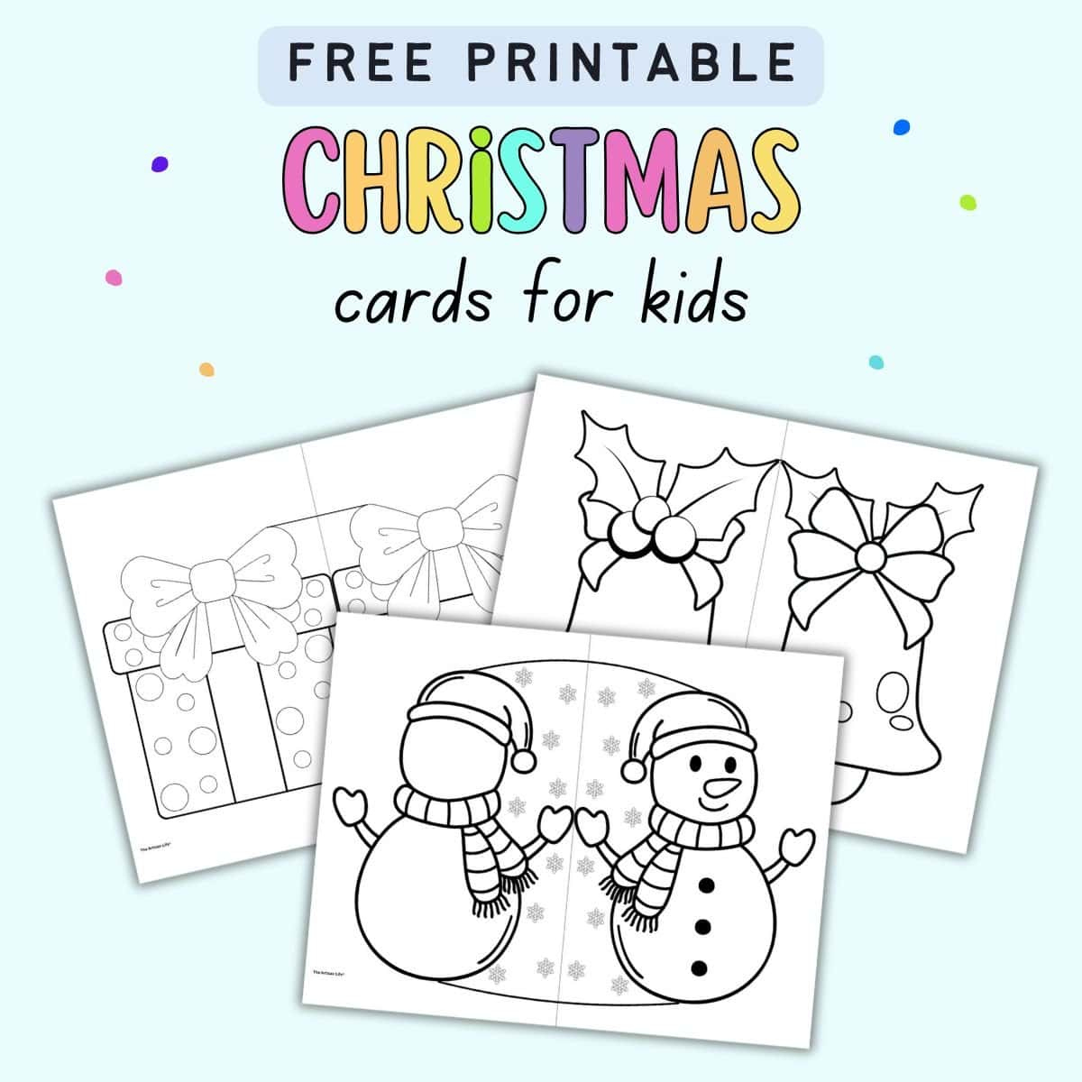 Free Printable Christmas Cards For Kids - The Artisan Life for Printable Christmas Card For Kids